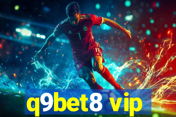 q9bet8 vip